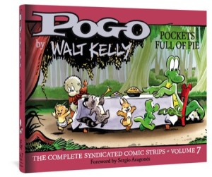 Pogo: Pockets Full of Pie - The Complete Syndicated Comic Strips Volume 7by: Kelly, Walt