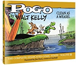 Pogo The Complete Syndicated Comic Strips: Volume 6: Clean as a Weaselby: Walt Kelly