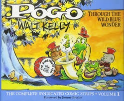 Pogo: Through the Wild Blue Wonder; The Complete Syndicated Comic Strips - Volume 1 by: Author: Walt Kelly, Editor: Carolyn Kelly, Illustrator: Walt Kelly