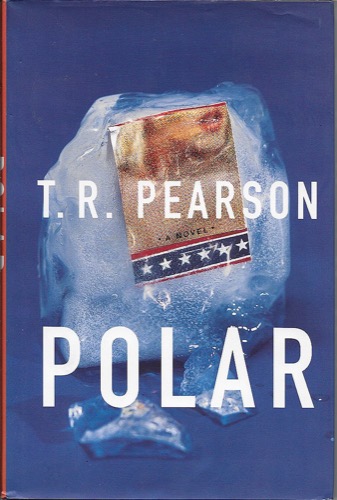 Polar (SIGNED COPY)by: Pearson, T.R.