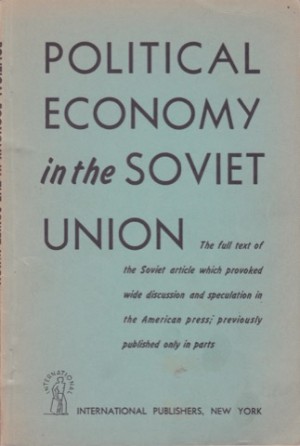 Political Economy in the Soviet Union. Some Problems of Teaching the Subjectby: Kazakevich, Emily G. and Vladimir D. Kazakevich (trans) 