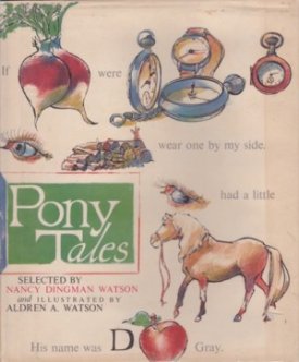 Pony Tales - from Old English Nursery Rhymes (SIGNED BY ILLUSTRATOR)by: Watson (Ed.), Nancy Dingman