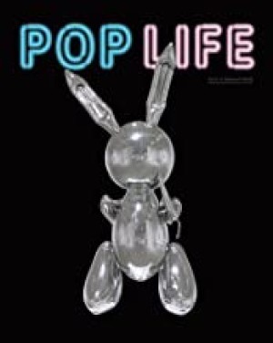Pop Life: Art in a Material Worldby: Gingeras, Alison (Editor)