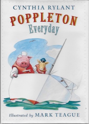 Poppleton Everyday (SIGNED COPY)by: Rylant, Cynthia and Mark Teague