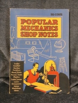 Popular Mechanics Shop Notes: 1938by: Popular Mechanics
