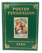 Poster Persuasion: Poster Auctions International Xxxviby: N/A