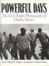 Powerful Days - The Civil Rights Photography of Charles Mooreby: Moore, Charles/Michael S. Durham