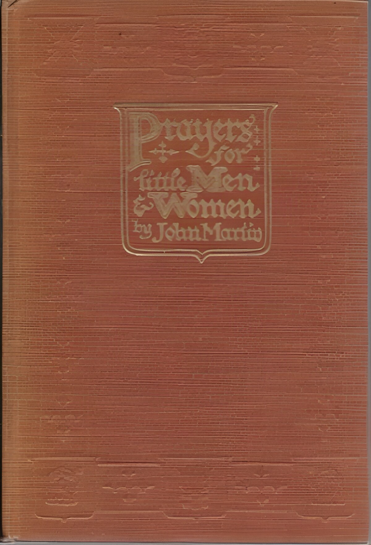 Prayers for Little Men and Womenby: Martin, John and John Rae