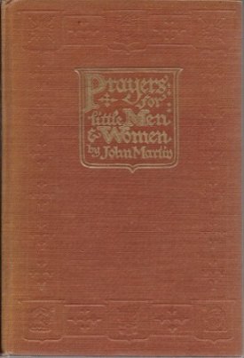Prayers for Little Men and Womenby: Martin, John and John Rae