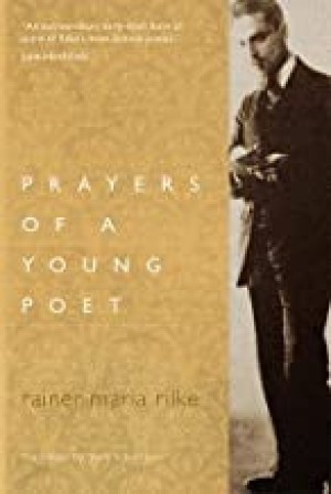 Prayers of a Young Poetby: Rainer Maria Rilke/ Mark S. Burrows (trensl.)