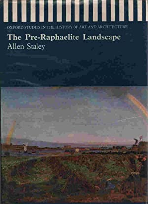 Pre-Raphaelite Landscape, The by: Staley, Allen