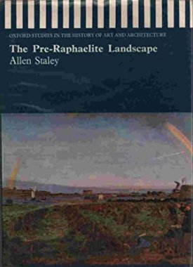 Pre-Raphaelite Landscape, The by: Staley, Allen