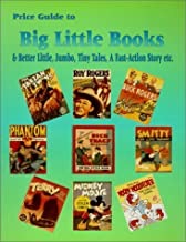 Price Guide to Big Little Books & Better Little, Jumbo, Tiny Tales, A FastAction Story, Etc.by: NA