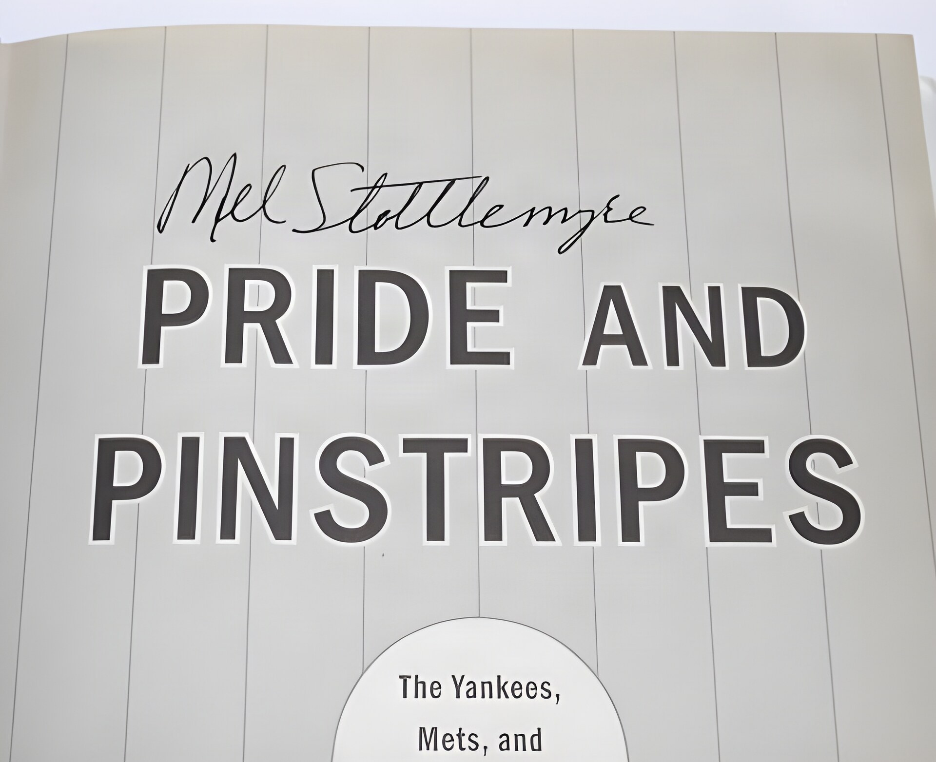 Pride and Pinstripes (SIGNED COPY)by: Stottlemyre (with John Harper), Mel