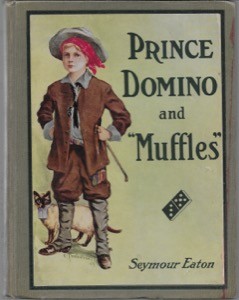 Prince Domino and "Muffles"by: Eaton, Seymour
