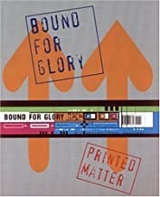 Printed Matter: Bound for Gloryby: Walton (ed), Roger