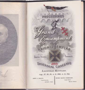 Proceedings of the Grand Encampment of Knights Templar 28th Triennial Conclave Louisville, Kentuckyby: John A. Gerow /Henry Bates Stoddard