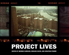 Project Lives: New York Public Housing Residents Photograph Their Worldby: George Carrano , Chelsea Davis , et al.