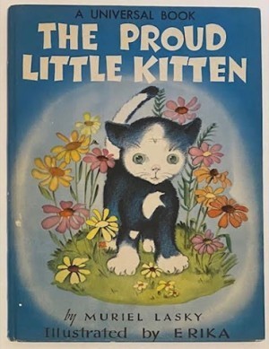Proud Little Kitten, Theby: Lasky, Muriel/Erika