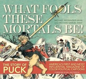 Puck: What Fools These Mortals Beby: Kahn, Michael; Richard Samual West