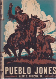 Pueblo Jonesby: Rubicam, Jr., Harry C.