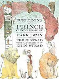 Purloining of Prince Oleomargarine, The (SIGNED) by: Twain, Mark & Philip Stead