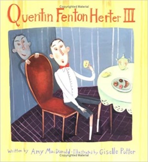 Quentin Fenton Herter IIIby: MacDonald/Giselle Potter, Amy