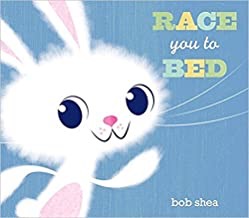 Race You to Bed (SIGNED COPY)by: Shea, Bob