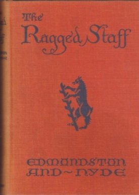 Ragged Staff, Theby: C. M. Edmonston & M. L. F. Hyde