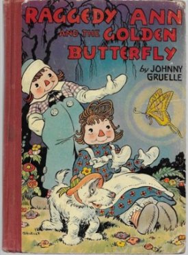 Raggedy Ann and the Golden Butterflyby: Gruelle, Johnny