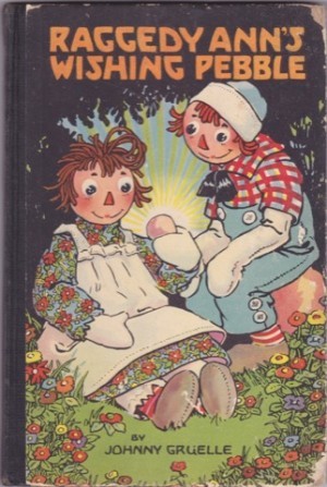 Raggedy Ann's Wishing Pebbleby: Gruelle, Johnny