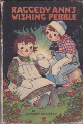 Raggedy Ann's Wishing Pebbleby: Johnny Gruelle 