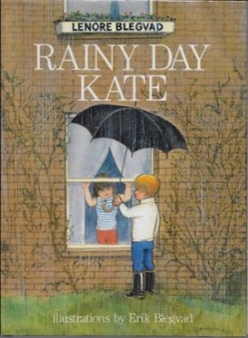 Rainy Day Kateby: Blegvad, Lenore; Blegvad, Erik