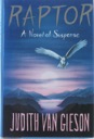 Raptor: A Novel of Suspense (SIGNED COPY)by: Gieson, Judith Van