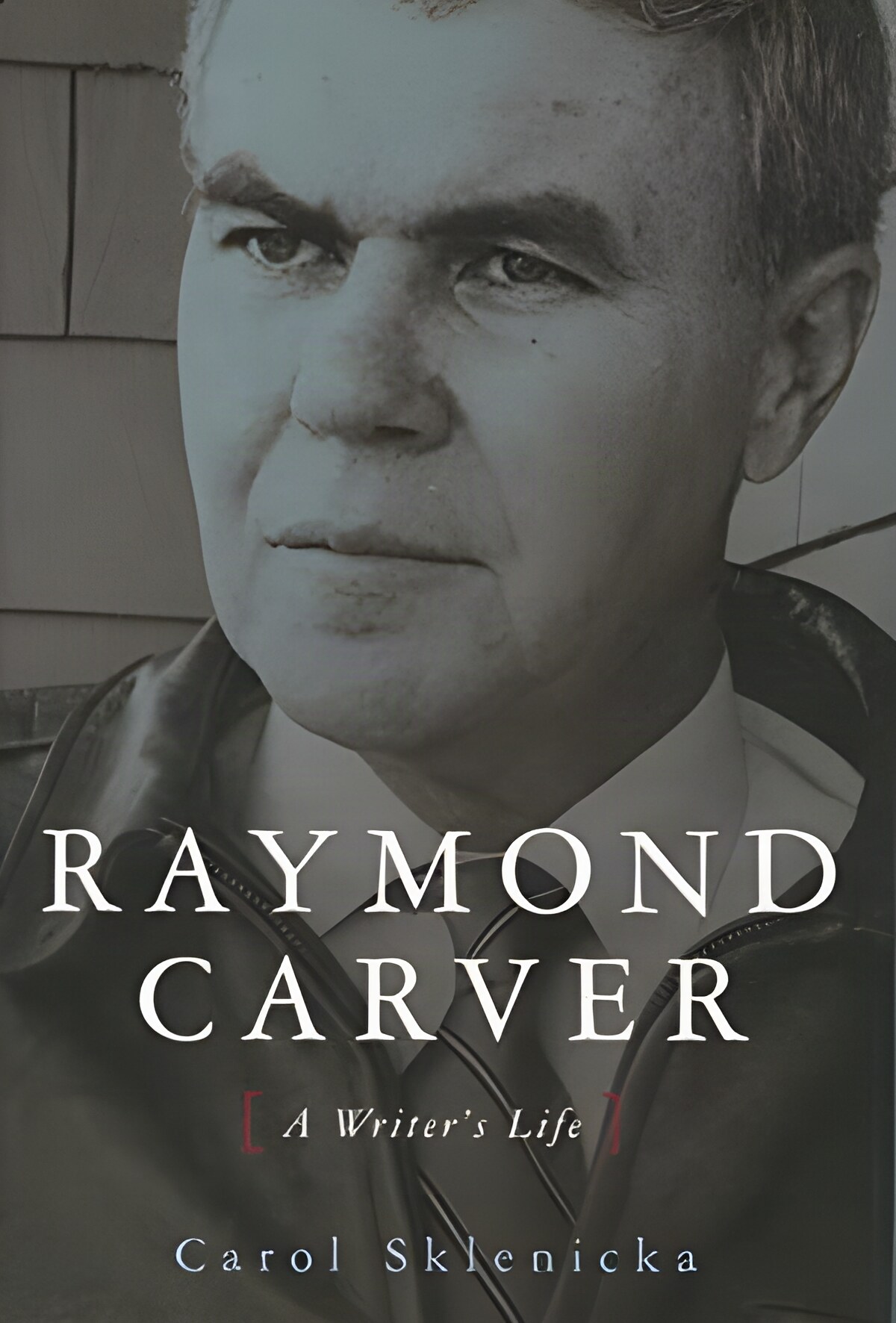 Raymond Carver: A Writer's Lifeby: Sklenicka, Carol
