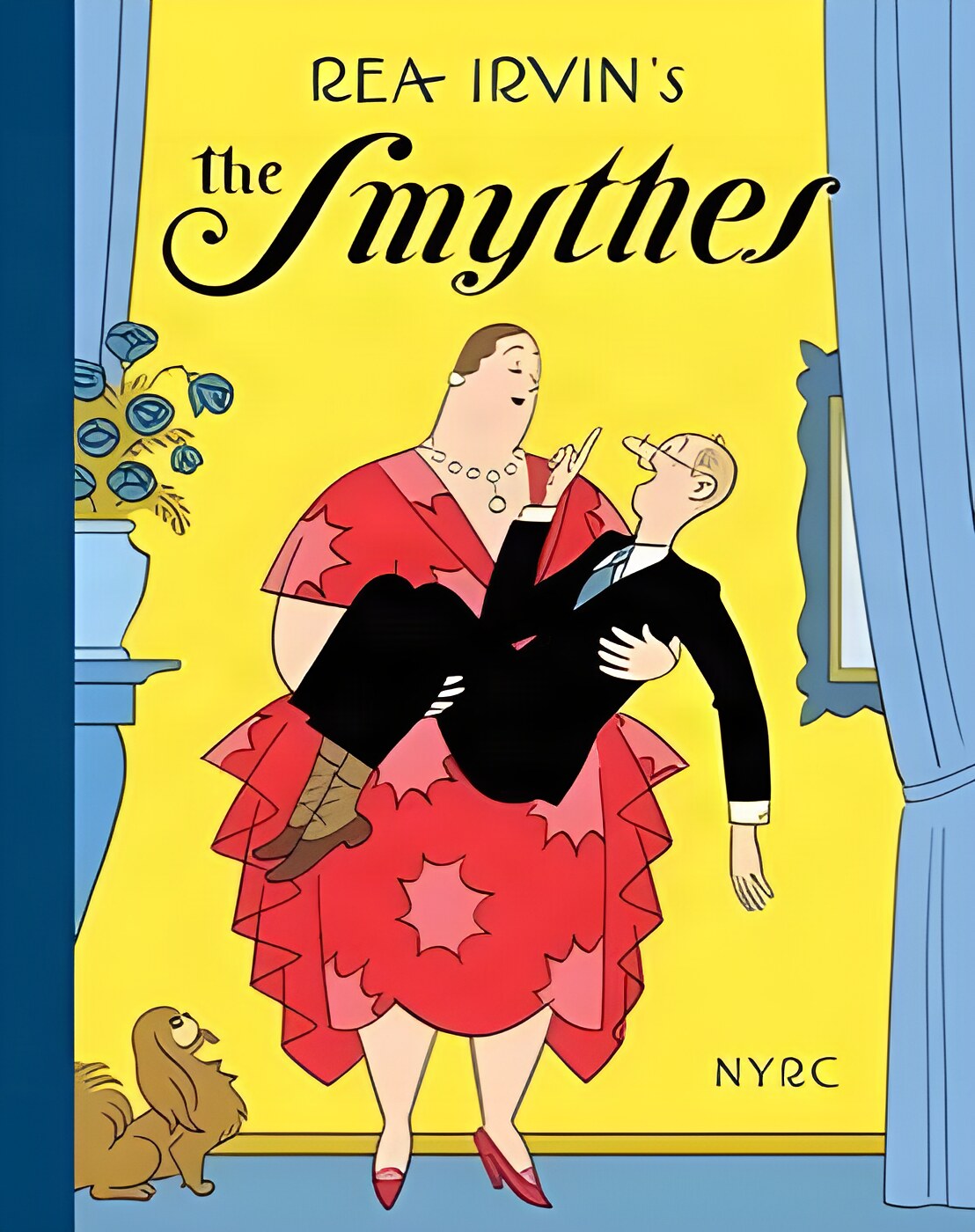 Rea Irvin's The Smythesby: Rea Irvin (edited and with an introduction by R. Kikuo Johnson and Dash Shaw, afterword by Caitlin McGurk)