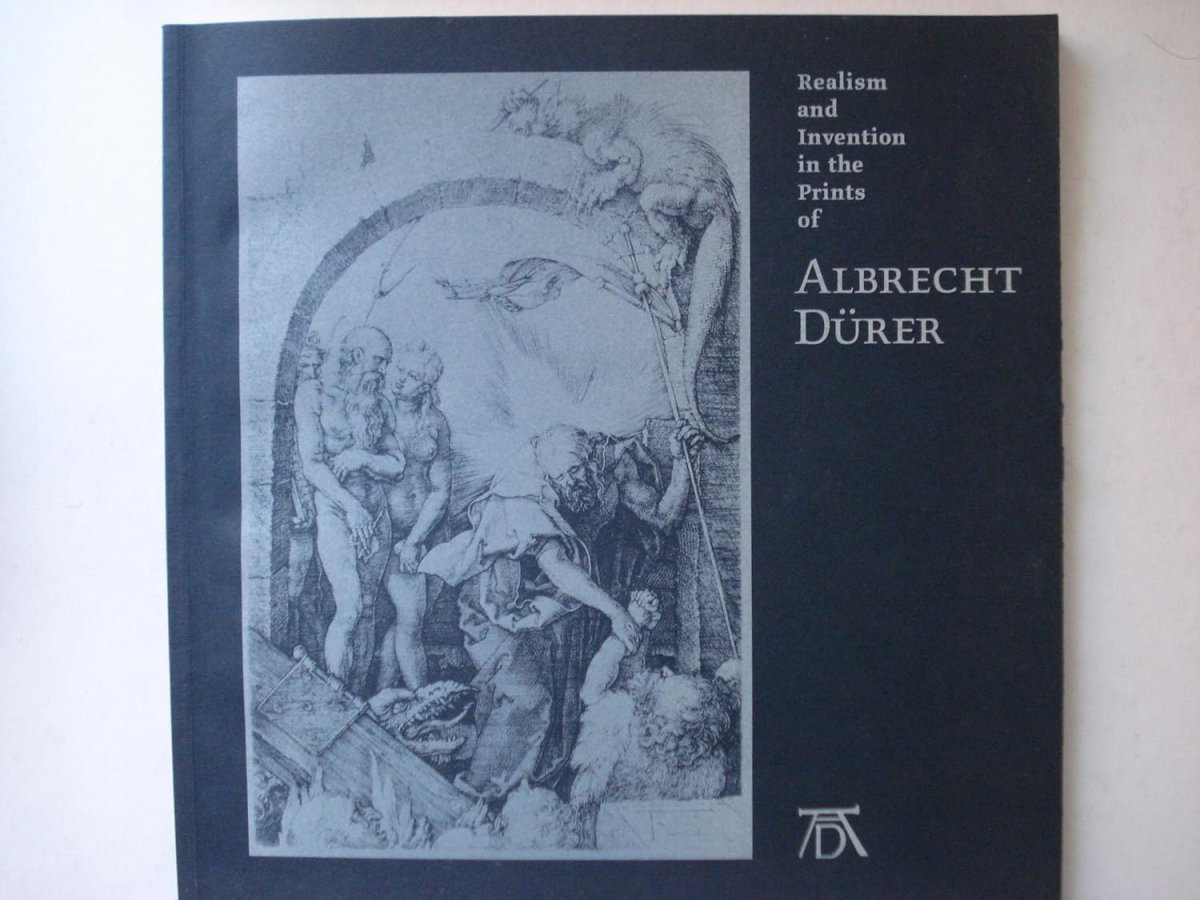 Realism and Invention in the Prints of Albrecht Durerby: David R Smith, Liz Guenther
