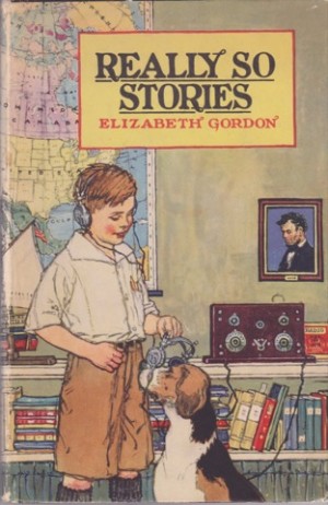 Really So Stories by: Gordon, Elizabeth /John Rae