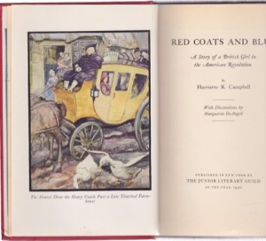 Red Coats and Blue: A Story of a British Girl in the American Revolutionby: Campbell/Marguerite DeAngeli, Harriette R. 