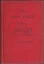 Red Keep, The: A Story of Burgundy in the Year 1165 by: French/Andrew Wyeth, Allen