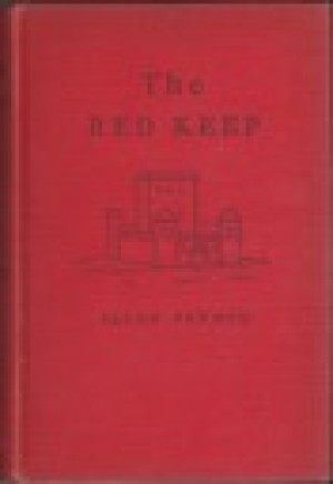 Red Keep, The: A Story of Burgundy in the Year 1165 by: French/Andrew Wyeth, Allen