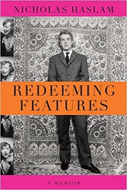 Redeeming Features: A Memoirby: Haslam, Nicholas