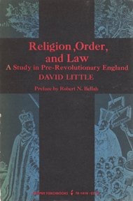 Religion, Order, and Law: A Study in Pre-Revolutionary Englandby: David Little 