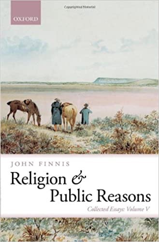 Religion and Public Reasons: Collected Essays Volume V (Collected Essays of John Finnis)by: John Finnis 