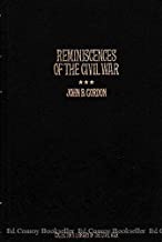 Reminiscences of the Civil War (Collector's library of the Civil War)by: Gordon, John B.