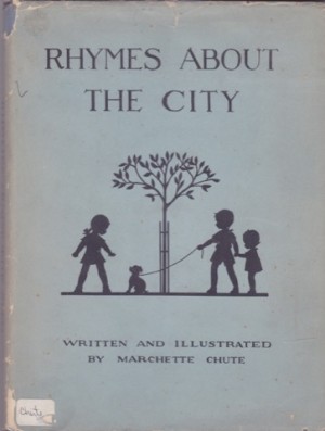 Rhymes About the Cityby: Marchette Chute 
