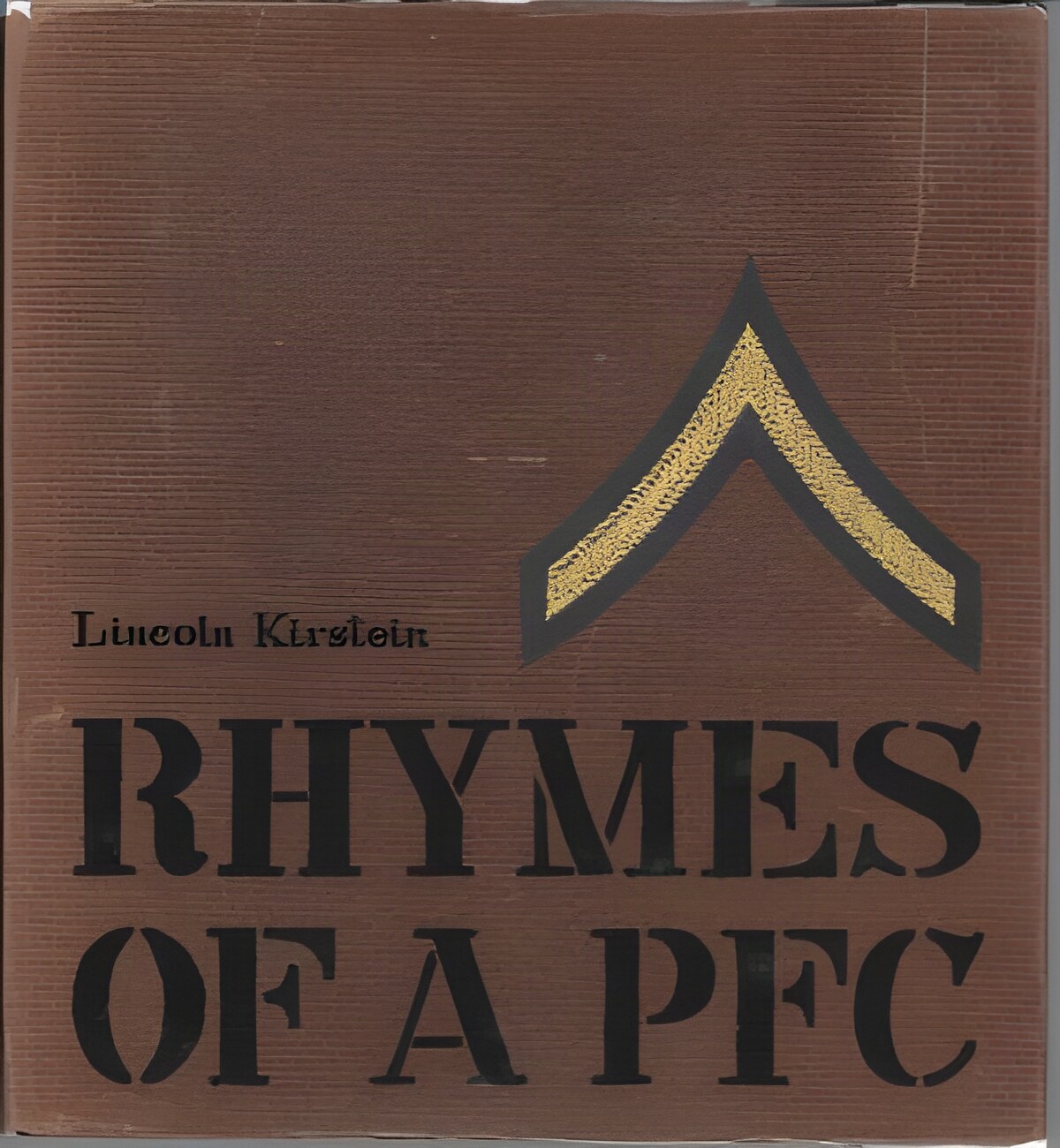Rhymes of a PFCby: Kirstein, Lincoln