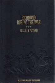 Richmond During the War; Four Years of Personal Observation By a Richmond Lady (Leather Bound Hardcover) by: Putnam, Sallie B.