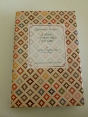 Richmond, Vermont: A History of More Than 200 Yearsby: Harriet Wheatley Riggs &amp; Others