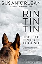 Rin Tin Tin: The Life and the Legendby: Susan Orlean